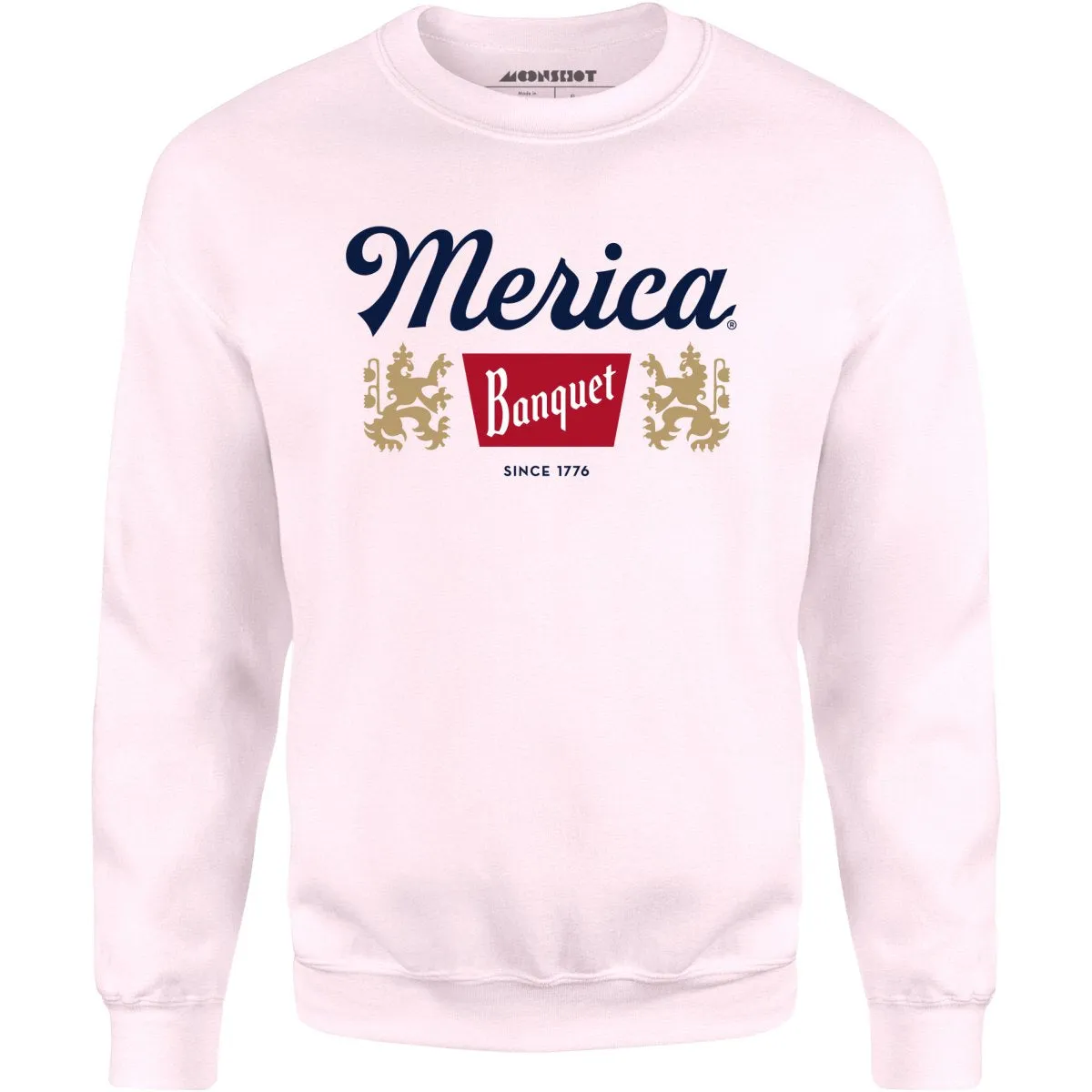 Merica Banquet Beer - Unisex Sweatshirt