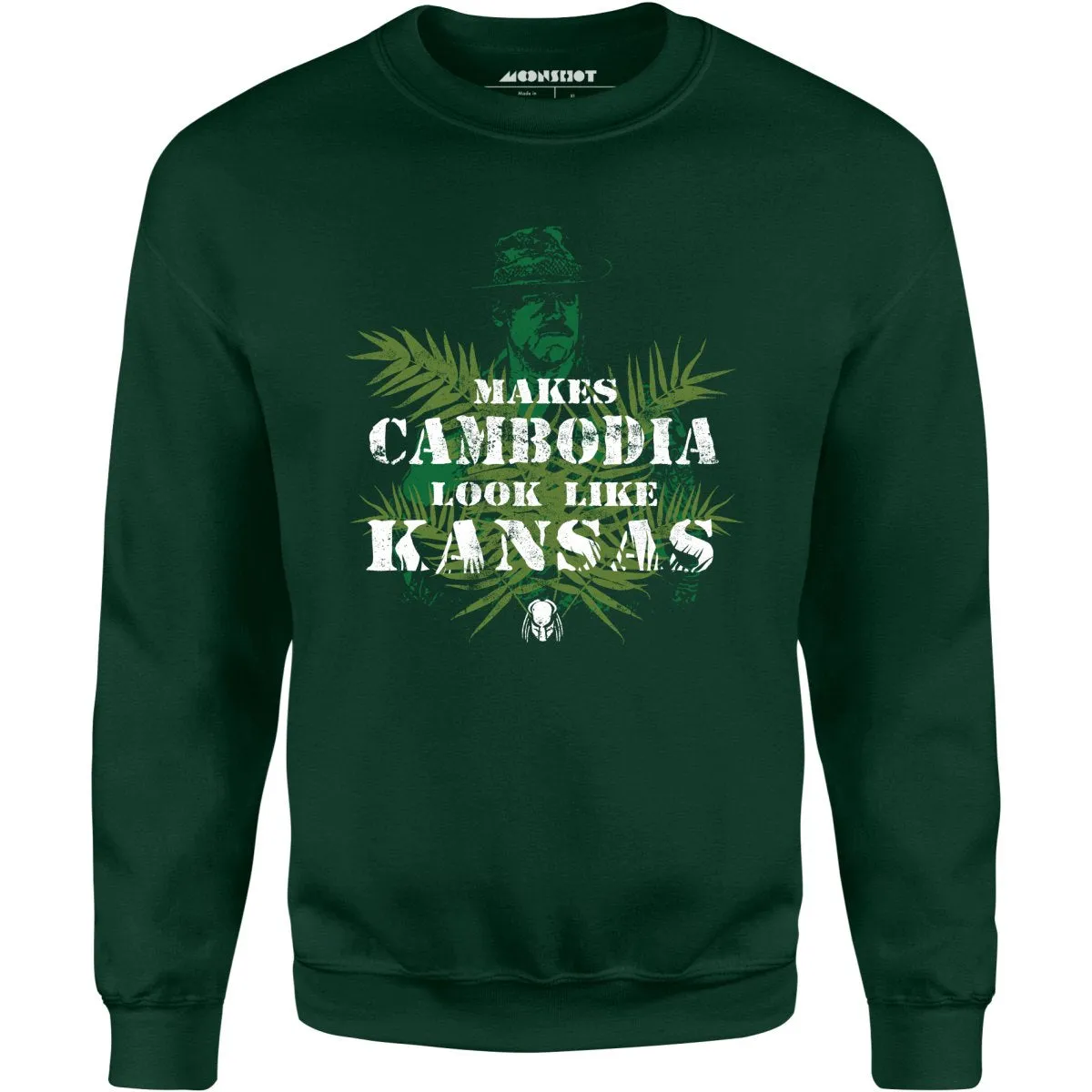 Predator - Makes Cambodia Look Like Kansas - Unisex Sweatshirt